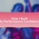 How I Built My Performance Confidence