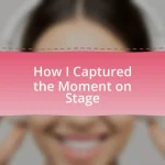 How I Captured the Moment on Stage