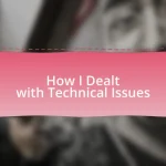 How I Dealt with Technical Issues
