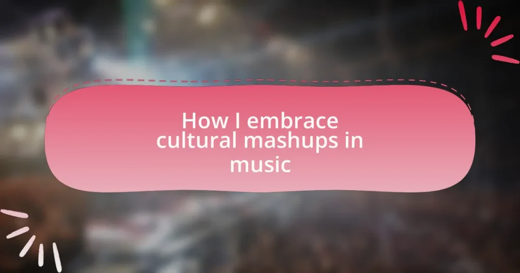 How I embrace cultural mashups in music