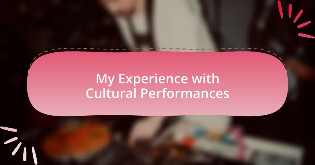 My Experience with Cultural Performances