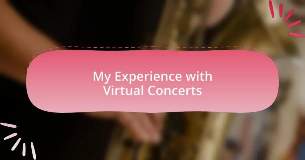 My Experience with Virtual Concerts