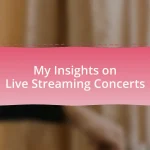 My Insights on Live Streaming Concerts