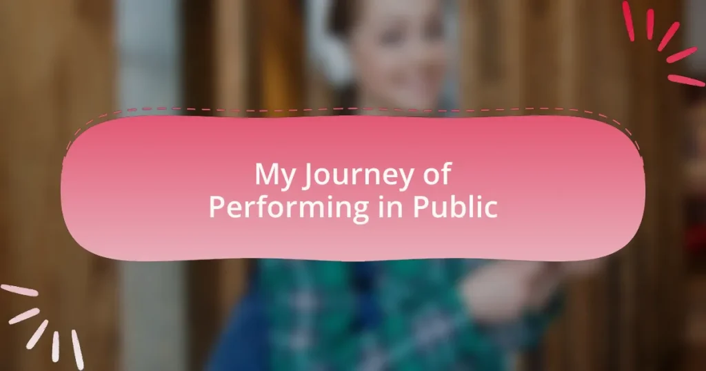 My Journey of Performing in Public
