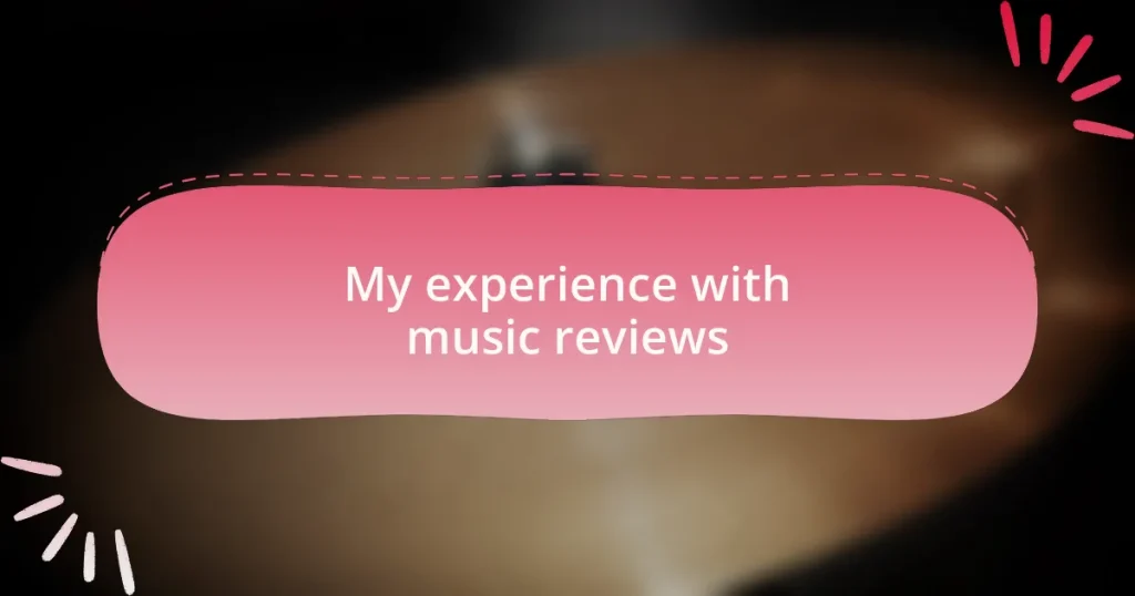 My experience with music reviews