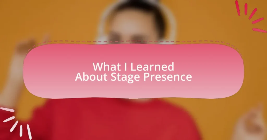 What I Learned About Stage Presence