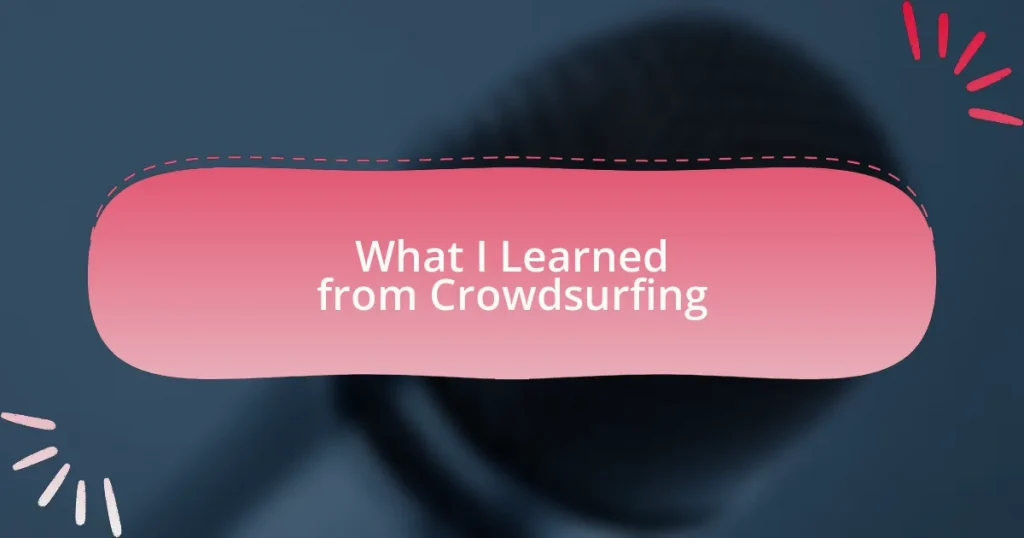 What I Learned from Crowdsurfing