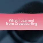 What I Learned from Crowdsurfing