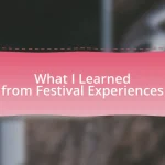 What I Learned from Festival Experiences
