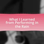 What I Learned from Performing in the Rain
